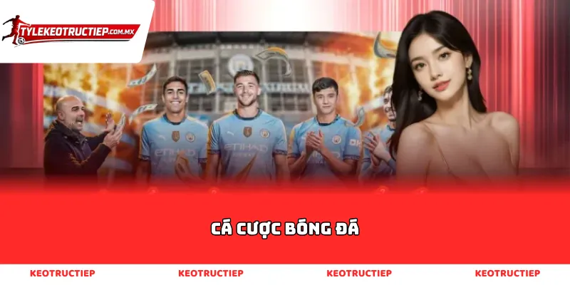 Cá cược bóng đá