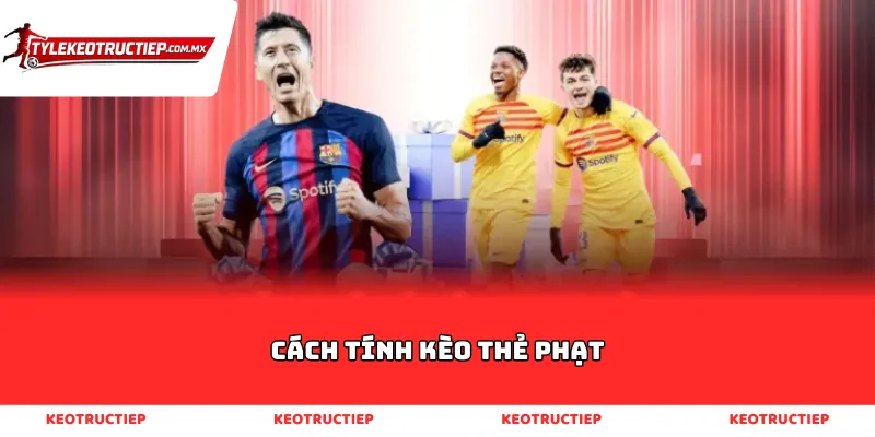 cách tính kèo thẻ phạt